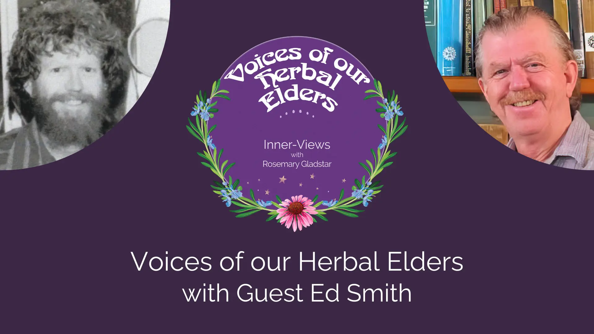 Voices of our Herbal Elders - Ep 16 - Ed Smith