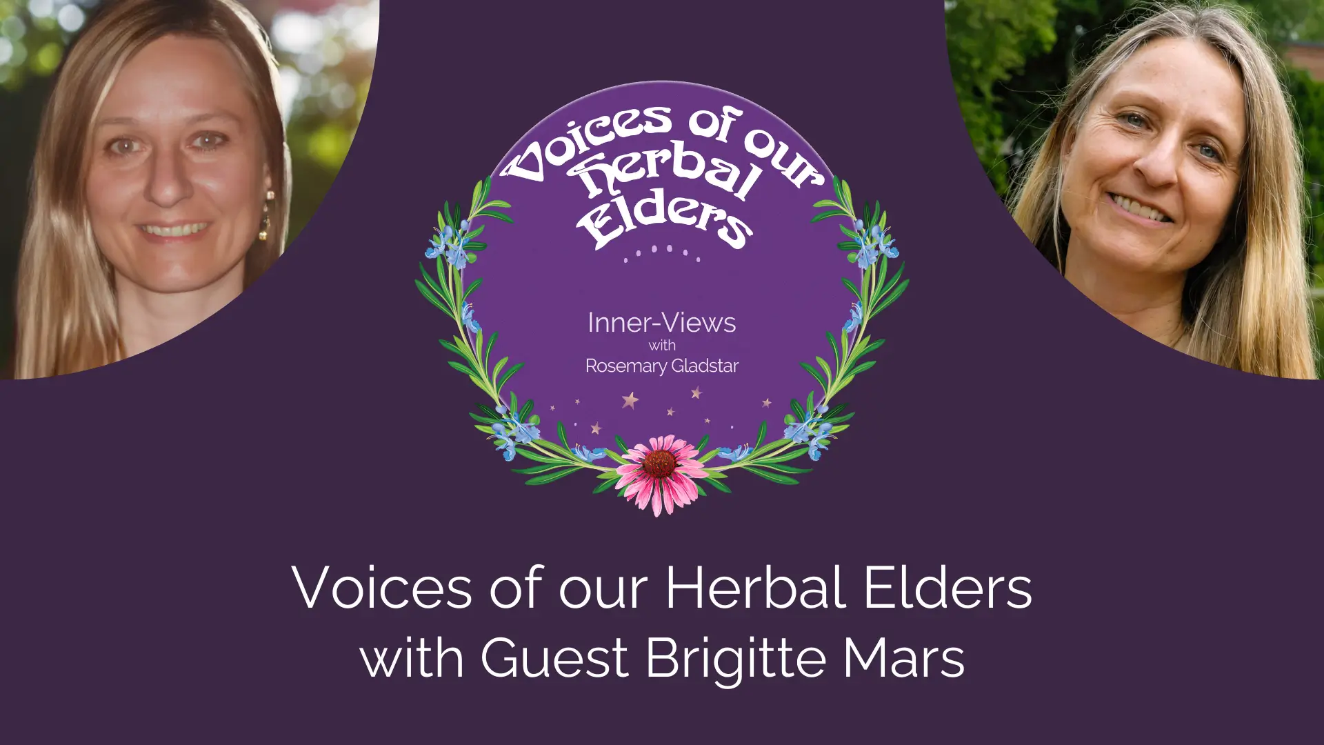 Brigitte Mars - Voices of our Herbal Elders Ep. 8