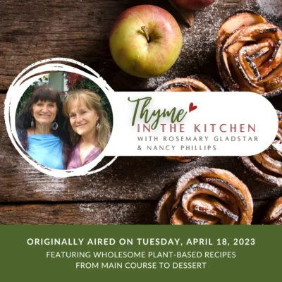 Thyme in the Kitchen with Rosemary Gladstar and Nancy Phillips (Live Class Replay)